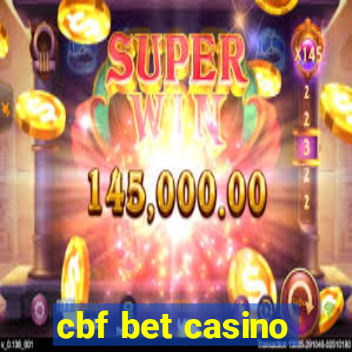 cbf bet casino